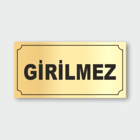 Girilmez Levhası GL-01 Girilmez Levhası GL-01