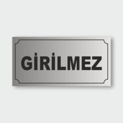 Girilmez Levhası GL-01 Girilmez Levhası GL-01