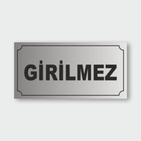 Girilmez Levhası GL-01 Girilmez Levhası GL-01