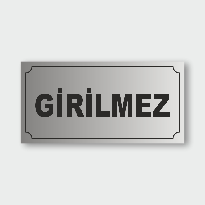 girilmez-s Girilmez Levhası GL-01
