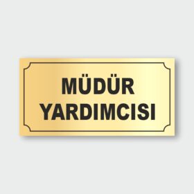 Müdür Yardımcısı Levhası MYL-01 Müdür Yardımcısı Levhası MYL-01