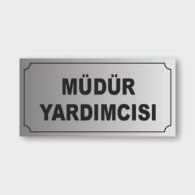 Müdür Yardımcısı Levhası MYL-01 Müdür Yardımcısı Levhası MYL-01