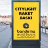 Citylight-Raket Bilboard Baskı-01